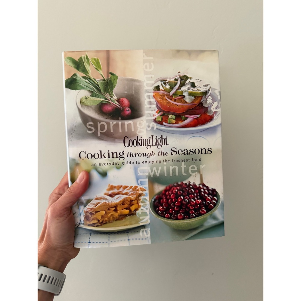 Cooking Light Cooking through‎ the Seasons Cookbook Healthy Recipes Oxmoor House
